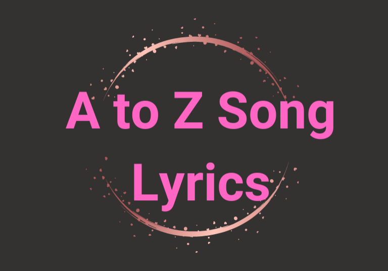 A to Z Song lyrics