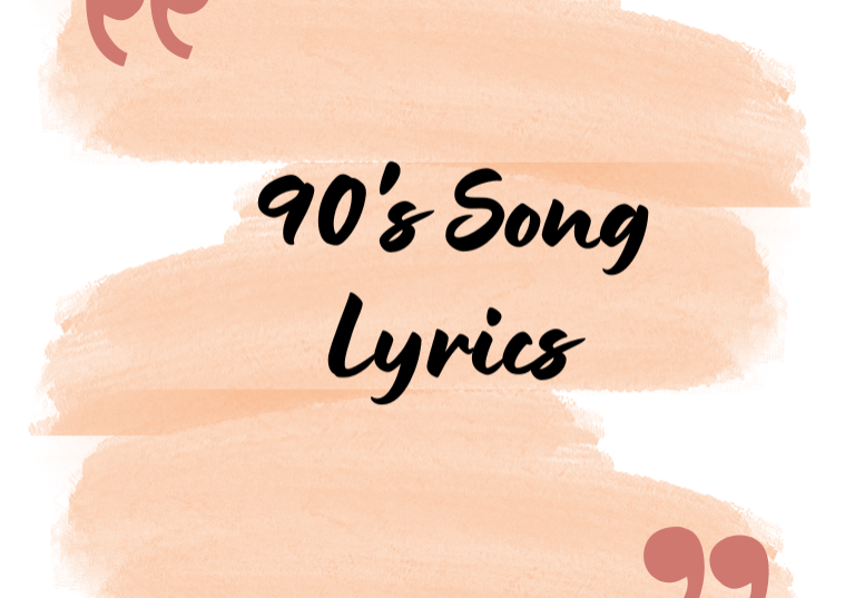 90's song lyrics